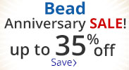 Save on our Bead Anniversary Sale with discounts up to 35% off.