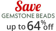 Save on our Gemstone Bead with discounts up to 64% off.