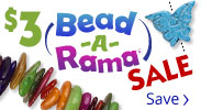 Save on our $3 Bead-a-Rama Sale with discounts up to 70% off.