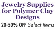 Save on our Jewelry Supplies for Polymer Clay Designs with discounts up to 20-50% off. Select Items.