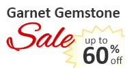 Save on our Garnet Gemstone Sale with discounts up to 60% off.