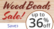 Save on our Wood Beads Sale with discounts up to 36% off.