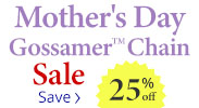 Save on our Gossamer Chain Sale with discounts up to 25% off.
